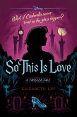 So This is Love-A Twisted Tale (eBook, ePUB) So This is Love-A Twisted Tale (eBook, ePUB)
