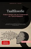 Taalfilosofie: Kritisch Denken over de Fundamenten van Taal en Betekenis (Filosofie (NL), #6) (eBook, ePUB) Taalfilosofie: Kritisch Denken over de Fundamenten van Taal en Betekenis (Filosofie (NL), #6) (eBook, ePUB)