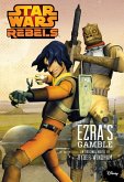 Star Wars Rebels: Ezra's Gamble (eBook, ePUB) Star Wars Rebels: Ezra's Gamble (eBook, ePUB)
