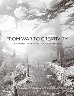 Cover From War to Creativity: A Journey of Healing Through the Lens (eBook, ePUB)