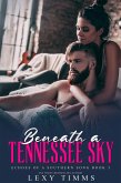 Beneath a Tennessee Sky (Echoes of a Southern Song Series, #3) (eBook, ePUB) Beneath a Tennessee Sky (Echoes of a Southern Song Series, #3) (eBook, ePUB)