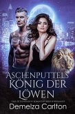 Aschenputtels König der Löwen: Eine zeitgenössische Romantasy Märchenromanze (Schicksalsgefährten der Spiegelakademie, #2) (eBook, ePUB) Aschenputtels König der Löwen: Eine zeitgenössische Romantasy Märchenromanze (Schicksalsgefährten der Spiegelakademie, #2) (eBook, ePUB)