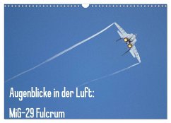 Augenblicke in der Luft: MiG-29 Fulcrum (Wandkalender 2026 DIN A3 quer), CALVENDO Monatskalender