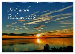 Farbrausch Bodensee (Wandkalender 2026 DIN A2 quer), CALVENDO Monatskalender Farbrausch Bodensee (Wandkalender 2026 DIN A2 quer), CALVENDO Monatskalender