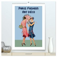Paris Fashion Art déco (hochwertiger Premium Wandkalender 2026 DIN A2 hoch), Kunstdruck in Hochglanz