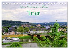 Eine Perle an der Mosel - Trier (Tischkalender 2026 DIN A5 quer), CALVENDO Monatskalender Eine Perle an der Mosel - Trier (Tischkalender 2026 DIN A5 quer), CALVENDO Monatskalender