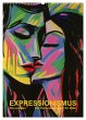EXPRESSIONISMUS Neu Erleben Ein... - Bild 1