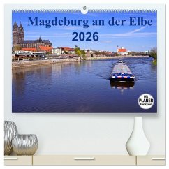Magdeburg an der Elbe 2026 (hochwertiger Premium Wandkalender 2026 DIN A2 quer), Kunstdruck in Hochglanz