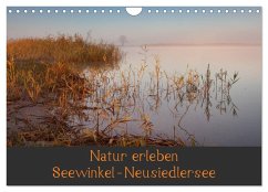 Natur erleben Seewinkel-Neusiedlersee (Wandkalender 2026 DIN A4 quer), CALVENDO Monatskalender Natur erleben Seewinkel-Neusiedlersee (Wandkalender 2026 DIN A4 quer), CALVENDO Monatskalender