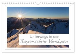 Unterwegs in den Bayerischen Voralpen (Wandkalender 2026 DIN A4 quer), CALVENDO Monatskalender Unterwegs in den Bayerischen Voralpen (Wandkalender 2026 DIN A4 quer), CALVENDO Monatskalender