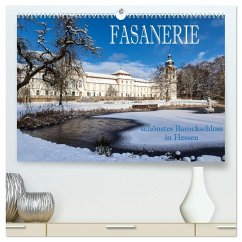 Fasanerie - schönstes Barockschloss Hessens (hochwertiger Premium Wandkalender 2026 DIN A2 quer), Kunstdruck in Hochglanz