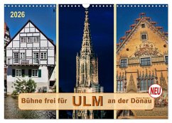 Bühne frei für Ulm an der Donau (Wandkalender 2026 DIN A3 quer), CALVENDO Monatskalender