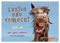 Cover Lustig und verrückt - der ganz andere Tierkalender (Tischkalender 2026 DIN A5 quer), CALVENDO Monatskalender
