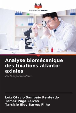 Analyse biomécanique des fixations atlanto-axiales Cover Analyse biomécanique des fixations atlanto-axiales