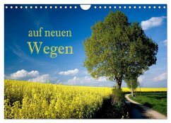 Auf neuen Wegen (Wandkalender 2026 DIN A4 quer), CALVENDO Monatskalender