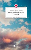 Vom Seele baumeln lassen. Life is a Story - story.one Vom Seele baumeln lassen. Life is a Story - story.one