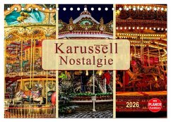 Karussell - Nostalgie (Tischkalender 2026 DIN A5 quer), CALVENDO Monatskalender