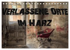 Verlassene Orte im Harz (Tischkalender 2026 DIN A5 quer), CALVENDO Monatskalender