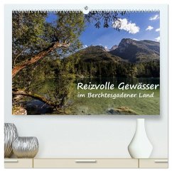Reizvolle Gewässer im Berchtesgadener Land (hochwertiger Premium Wandkalender 2026 DIN A2 quer), Kunstdruck in Hochglanz Reizvolle Gewässer im Berchtesgadener Land (hochwertiger Premium Wandkalender 2026 DIN A2 quer), Kunstdruck in Hochglanz