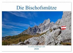 Cover Die Bischofsmütze im schönen Salzburger Land (Wandkalender 2026 DIN A2 quer), CALVENDO Monatskalender
