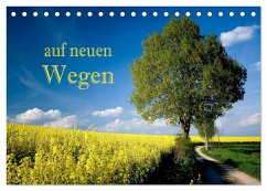 Auf neuen Wegen (Tischkalender 2026 DIN A5 quer), CALVENDO Monatskalender