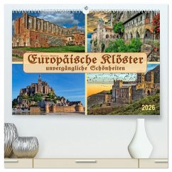 Europäische Klöster - unvergängliche Schönheiten (hochwertiger Premium Wandkalender 2026 DIN A2 quer), Kunstdruck in Hochglanz Europäische Klöster - unvergängliche Schönheiten (hochwertiger Premium Wandkalender 2026 DIN A2 quer), Kunstdruck in Hochglanz