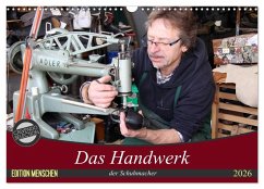 Das Handwerk der Schuhmacher (Wandkalender 2026 DIN A3 quer), CALVENDO Monatskalender