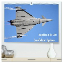 Augenblicke in der Luft: Eurofighter Typhoon (hochwertiger Premium Wandkalender 2026 DIN A2 quer), Kunstdruck in Hochglanz