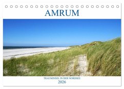 Amrum - Trauminsel in der Nordsee (Tischkalender 2026 DIN A5 quer), CALVENDO Monatskalender