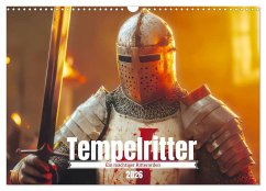 Tempelritter - Ein mächtiger Ritterorden (Wandkalender 2026 DIN A3 quer), CALVENDO Monatskalender