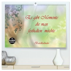Es gibt Momente die man festhalten möchte (hochwertiger Premium Wandkalender 2026 DIN A2 quer), Kunstdruck in Hochglanz