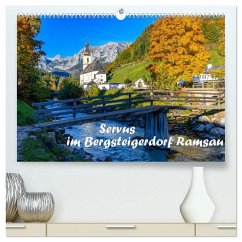 Servus im Bergsteigerdorf Ramsau (hochwertiger Premium Wandkalender 2026 DIN A2 quer), Kunstdruck in Hochglanz