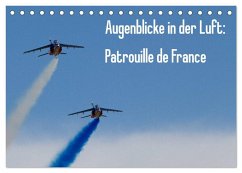 Augenblicke in der Luft: Patrouille de France (Tischkalender 2026 DIN A5 quer), CALVENDO Monatskalender
