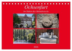 Ochsenfurt im Süden des Maindreiecks (Tischkalender 2026 DIN A5 quer), CALVENDO Monatskalender Ochsenfurt im Süden des Maindreiecks (Tischkalender 2026 DIN A5 quer), CALVENDO Monatskalender
