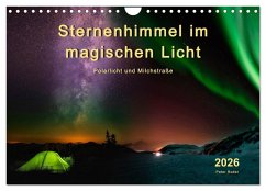 Sternenhimmel im magischen Licht - Polarlicht und Milchstraße (Wandkalender 2026 DIN A4 quer), CALVENDO Monatskalender