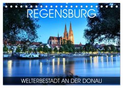 Regensburg - Welterbestadt an der Donau (Tischkalender 2026 DIN A5 quer), CALVENDO Monatskalender Regensburg - Welterbestadt an der Donau (Tischkalender 2026 DIN A5 quer), CALVENDO Monatskalender