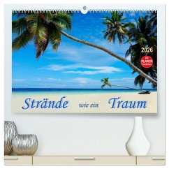 Strände wie ein Traum (hochwertiger Premium Wandkalender 2026 DIN A2 quer), Kunstdruck in Hochglanz