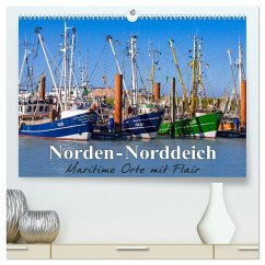 Norden-Norddeich. Maritime Orte mit Flair (hochwertiger Premium Wandkalender 2026 DIN A2 quer), Kunstdruck in Hochglanz