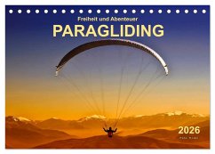 Freiheit und Abenteuer - Paragliding (Tischkalender 2026 DIN A5 quer), CALVENDO Monatskalender