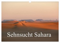 Sehnsucht Sahara (Wandkalender 2026 DIN A3 quer), CALVENDO Monatskalender