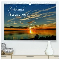 Farbrausch Bodensee (hochwertiger Premium Wandkalender 2026 DIN A2 quer), Kunstdruck in Hochglanz Farbrausch Bodensee (hochwertiger Premium Wandkalender 2026 DIN A2 quer), Kunstdruck in Hochglanz