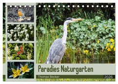 Paradies Naturgarten (Tischkalender 2026 DIN A5 quer), CALVENDO Monatskalender