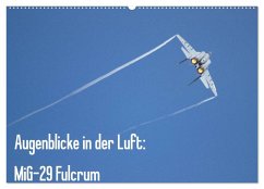 Augenblicke in der Luft: MiG-29 Fulcrum (Wandkalender 2026 DIN A2 quer), CALVENDO Monatskalender