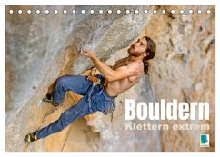 Bouldern: Klettern extrem (Tischkalender 2026 DIN A5 quer), CALVENDO Monatskalender