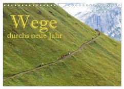 Wege durchs neue Jahr (Wandkalender 2026 DIN A4 quer), CALVENDO Monatskalender Wege durchs neue Jahr (Wandkalender 2026 DIN A4 quer), CALVENDO Monatskalender