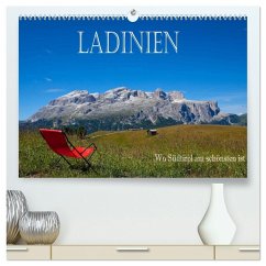 Ladinien - Wo Südtirol am schönsten ist (hochwertiger Premium Wandkalender 2026 DIN A2 quer), Kunstdruck in Hochglanz Ladinien - Wo Südtirol am schönsten ist (hochwertiger Premium Wandkalender 2026 DIN A2 quer), Kunstdruck in Hochglanz
