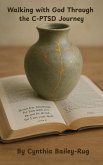 Walking with God Through the C-PTSD Journey (eBook, ePUB)