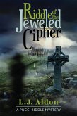 Riddle of the Jeweled Cipher (Pucci Riddle Mystery, #2) (eBook, ePUB) Riddle of the Jeweled Cipher (Pucci Riddle Mystery, #2) (eBook, ePUB)