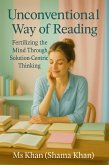 Unconventional Way of Reading (eBook, ePUB) Unconventional Way of Reading (eBook, ePUB)