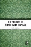 The Politics of Conformity in Japan (eBook, PDF) The Politics of Conformity in Japan (eBook, PDF)